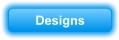 Designs